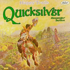 Quicksilver Messenger Service - Who Do You Love