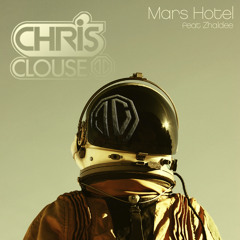 Mars Hotel (Chris Clouse feat. Zhaldee)