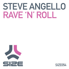 Stream Rave 'N' Roll by steveangello | Listen online for free on SoundCloud