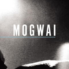 Mogwai - Hunted By A Freak (Live)
