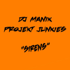 Manik (P.Junkies) - Sirens (RELEASE DATE Nov. 4, 2010)