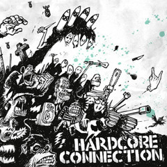 Hard Core Connection - Annahilation feat. Dan Kubinski (Kreuzen)