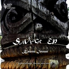 Kaoru Inoue - " Savage (ECHOA Remix) " [2009]