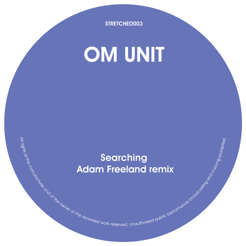 Om Unit 'Searching' Adam Freeland remix