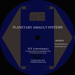 Planetary Assault Systems - GT - 'Drone Sector' Remix - Mote Evolver