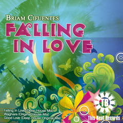 Briam Cifuentes - Falling In Love (Deep House Mix)