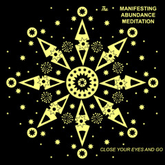 The Manifesting Abundance Meditation