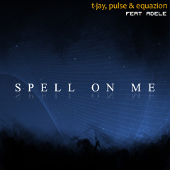 Tjay, Pulse & Equazion - spell on me (promo clip)