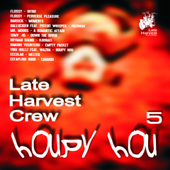 PREVIEW LATE HARVEST 5 - HOUPY HOU new compilation /release date : September 21st, 2010/