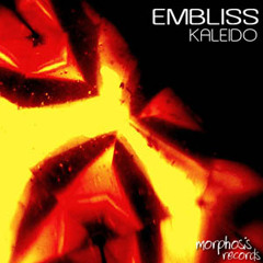 Embliss - Kaleido (original mix) - Morphosis