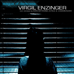 Virgil Enzinger - LEAGUE OF DARKNESS