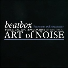 Perpetual Emotion Machine into battle with The Art Of Noise - Beat Box (Inversion One)
