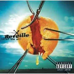 Reveille - Bleed the Sky