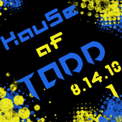 HOUSE of TODD 8 14 10 (1)