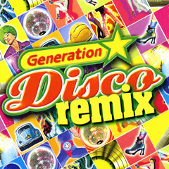 Generation Disco - Medley Radio Edit (Generation Disco - Never Can Say Goodbye - Daddy Cool - Can't Take My Eyes Off You - Could It Be Magic - Let's All Chant - Born To Be Alive)