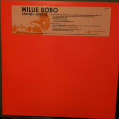 Willie Bobo-Spanish Grease (Dorfmeister con Madrid de los Austrias Muga Reserva mix)