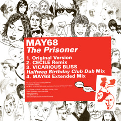 MAY68 "The Prisoner (Cécile Remix)"
