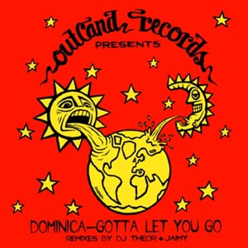 Dominica - Gotta Let You Go (Radio Edit) [Outland Records]
