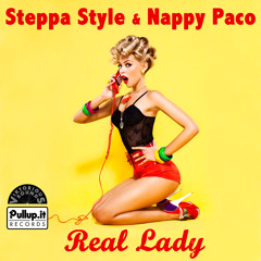 Steppa Style ft Nappy Paco - Real Lady
