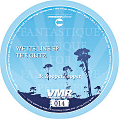 B1 TheGlitz-ZooperZooper // White Line EP