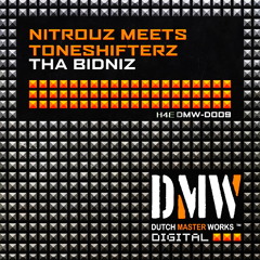 Nitrouz Meets Toneshifterz - Tha Bidniz