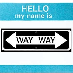 Way's My Effen Name!!!