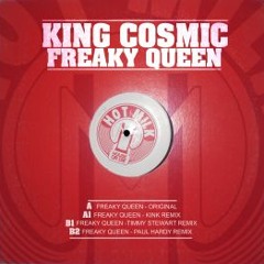 HOTMILK001 - King Cosmic - Freaky Queen (Original)