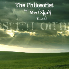 Philosofist feat Med Ziani - Beautiful / Thasrith Ou'nzar