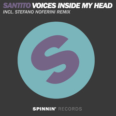 VOICES INSIDE MY HEAD(STEFANO NOFERINI REMIX) - SANTITO