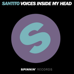 SANTITO - VOICES INSIDE MY HEAD ( CLUB MIX)