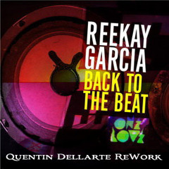 Reekay Garcia - Back To The Beat (Riva Starr Remix) (Dellarte ReWork)