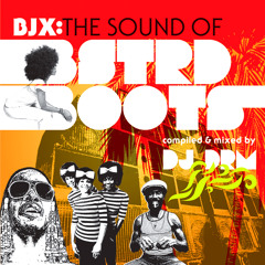 DJ DRM - BJX: The Sound Of BSTRD Boots Mixtape