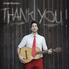 Jorge Moreno- Thank You