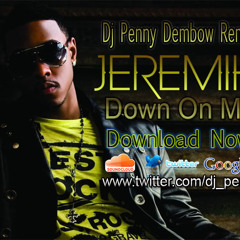 Jeremih Feat 50 Cent - Down On Me Dj Penny Dembow Remix