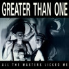 Greater Than One,