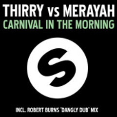 Thirry vs Merayah - Carnival In The Morning  (radio edit )