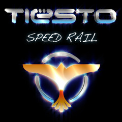 Tiesto - Speed Rail