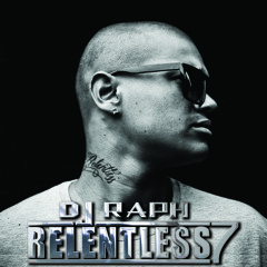 DJ Raph - Relentless 7 (UK Funky, Grime, Dubstep, Bashment, HipHop + Rnb Mixtape)