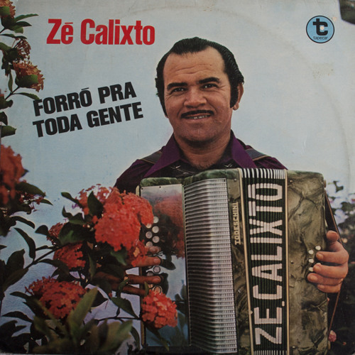 Zé Calixto - Forró do Mengo