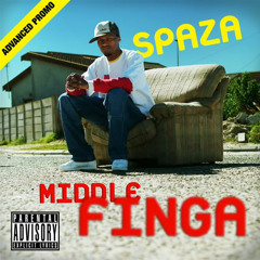 Middle Finga - Spaza (prod by Hipe)