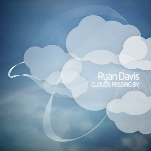 Ryan Davis - Clouds Passing By (Moonbeam Remix)