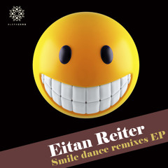 Eitan Reiter - Smile ( Perfect Stranger remix ) [ Soundcloud preview ]
