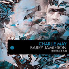 Charlie May & Barry Jamieson - Homecoming (Sasha & Dimitri Nakov Remix) [OUT NOW @ BEATPORT.COM]