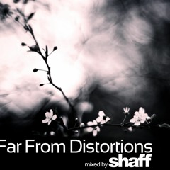 shaff pres. Futuristic Boy - Far from Distortions
