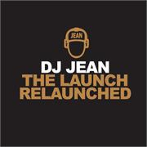 DJ Jean - The Launch Relaunched (Radio Edit)