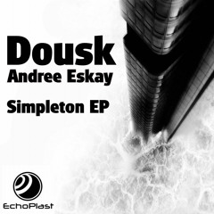 Dousk & Andree Eskay - Ironee