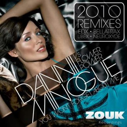 Dannii Minogue vs Flower Power - You Wont Forget About Me (Bellatrax Mix) [Zouk Recordings]