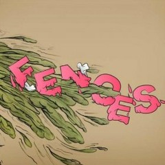 Fences - Fires
