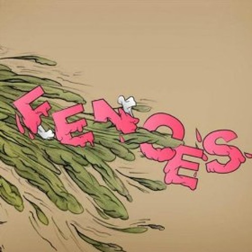 Fences - Fires