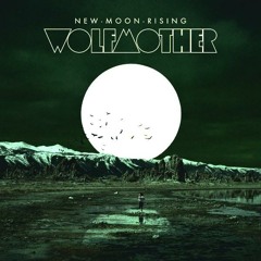 Wolfmother - New Moon Rising (Weekend Wolves Remix)